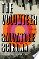 The volunteer : a novel /