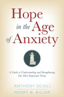 Hope in the age of anxiety /