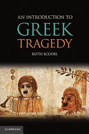 An introduction to Greek tragedy /