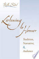 Listening to Homer : tradition, narrative, and audience /