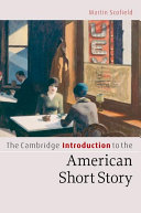The Cambridge introduction to the American short story /