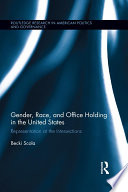 Gender, race, and office holding in the United States : representation at the intersections /