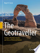 The Geotraveller : Geology of Famous Geosites and Areas of Historical Interest /