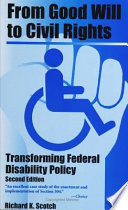 From good will to civil rights : transforming federal disability policy /