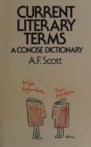 Current literary terms : a concise dictionary of their origin and use /