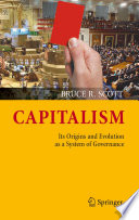 Capitalism : its origins and evolution as a system of governance /