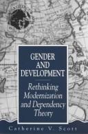 Gender and development : rethinking modernization and dependency theory /