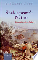 Shakespeare's nature : from cultivation to culture /