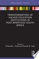 Transformation of higher education institutions in post-apartheid South Africa /