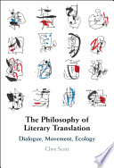 The philosophy of literary translation : dialogue, movement, ecology /