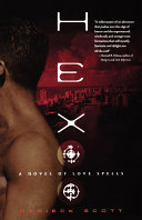 Hex : a novel of love spells /