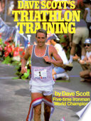 Dave Scott's triathlon training /