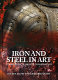 Iron and steel in art : corrosion, colorants, conservation /