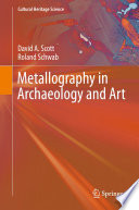 Metallography in Archaeology and Art /