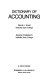 Dictionary of accounting /