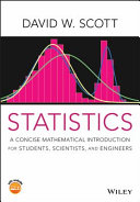 Statistics : a concise mathematical introduction for students, scientists, and engineers /