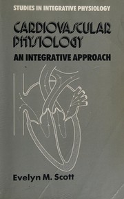 Cardiovascular physiology : an intergrative approach /