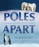 Poles apart : why penguins and polar bears will never be neighbors /