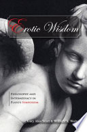 Erotic wisdom : philosophy and intermediacy in Plato's Symposium /