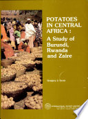 Potatoes in Central Africa : a study of Burundi, Rwanda and Zaire /