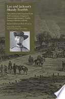 Lee and Jackson's bloody twelfth : the letters of Irby Goodwin Scott, first lieutenant, Company G, Putnam Light Infantry, Twelfth Georgia Volunteer Infantry /