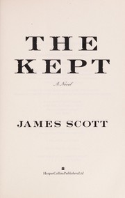 The kept : a novel /