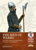 Men of warre : the clothes, weapons and accoutrements of the Scots at war from 1460-1600 /