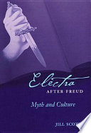 Electra after Freud : myth and culture /