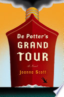 De Potter's Grand tour : a novel /