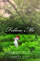 Follow me : a novel /