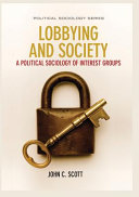 Lobbying and society : a political sociology of interest groups /