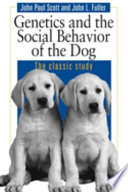 Genetics and the social behavior of the dog /