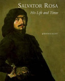 Salvator Rosa : his life and times /