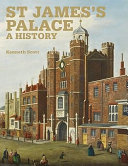 St James's Palace : a history /