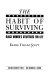 The habit of surviving : Black women's strategies for life /