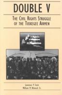 Double V : the civil rights struggle of the Tuskegee Airmen /