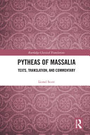 Pytheas of Massalia : texts, translation, and commentary /