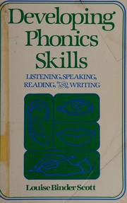 Developing phonics skills : listening, speaking, reading, and writing /