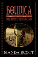 Boudica : dreaming the hound /