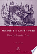 Stendhal's less-loved heroines : fiction, freedom, and the female /