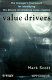 Value drivers : the manager's framework for identifying the drivers of corporate value creation /