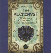 The alchemyst : [the secrets of the immortal Nicholas Flamel] /