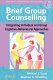 Brief group counselling : integrating individual and group cognitive-behavioural approaches /