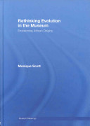 Rethinking evolution in the museum : envisioning African origins /
