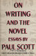 On writing and the novel : essays /