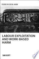 Labour exploitation and work-based harm /