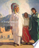 A strange mixture : the art and politics of painting Pueblo Indians /