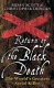 Return of the Black Death : the world's greatest serial killer /