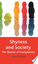 Shyness and Society : The Illusion of Competence /