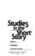 Studies in the short story /